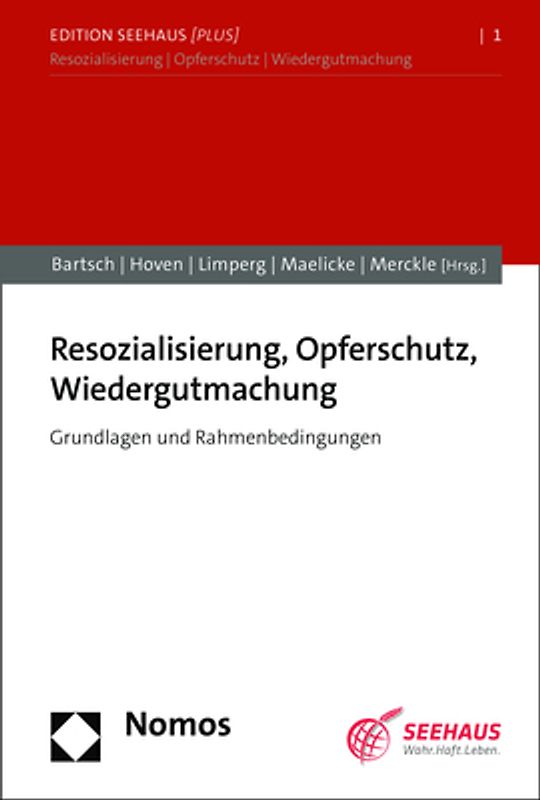 Resozialisierung, Opferschutz, Restorative Justice
