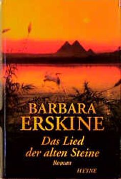 Das Lied der alten Steine. Roman