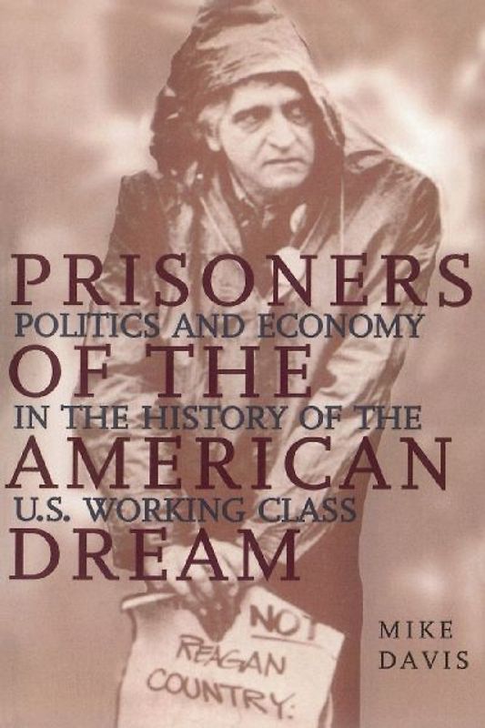 Prisoners of the American Dream