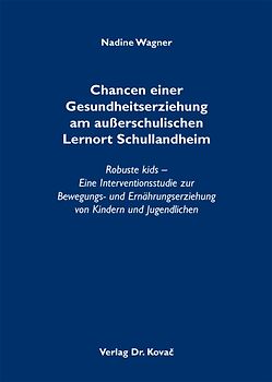 Chancen einer Gesundheitserziehung am außerschulischen Lernort Schullandheim