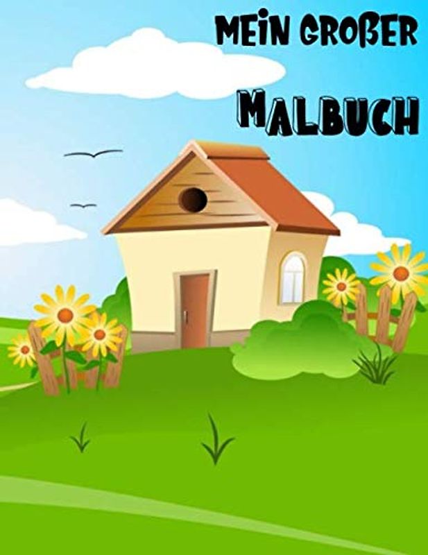 Mein großer Malbuch: + als 90 Zeichnungen | Für Kinder von 4 bis 8 Jahren Zeichnungen von Tieren, Dinosauriern, Stränden, Katzen ... | Großformat (A4), 186 Seiten, 8,5 "x 11"