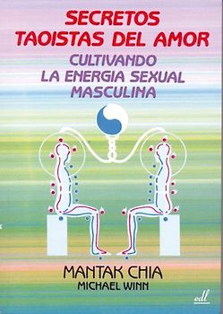 Secretos tadistas del amor, cultivando la energía sexual masculina