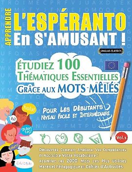 APPRENDRE L'ESPÉRANTO EN S'AMUSANT - POUR LES DÉBUTANTS