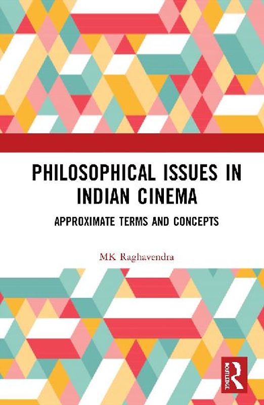 Philosophical Issues in Indian Cinema