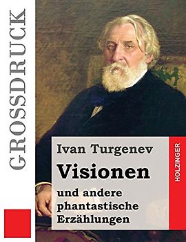 Visionen und andere phantastische Erzählungen (Großdruck)