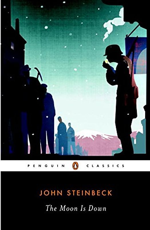 The Moon Is Down (Penguin Great Books of the 20th Century) - Steinbeck, John