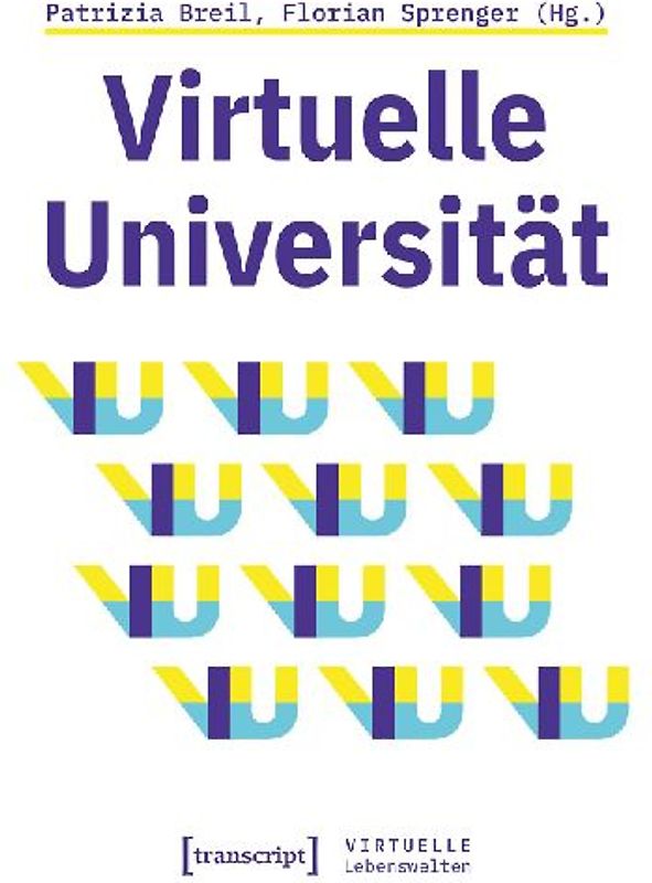 Virtuelle Universität – Geistes- und gesellschaftswissenschaftliche Zugänge