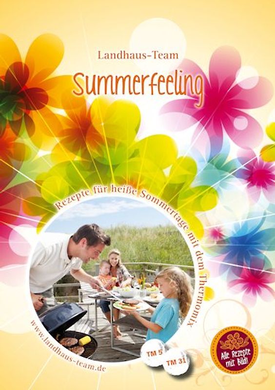 Summerfeeling. Rezepte für heiße Sommertage mit dem Thermomix