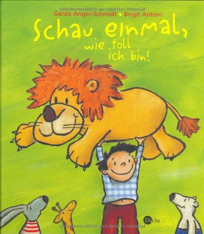 Schau einmal, wie toll ich bin!