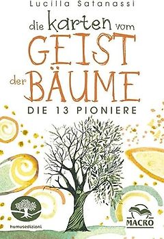 Die Karten vom Geist der Bäume: Die 13 Pioniere