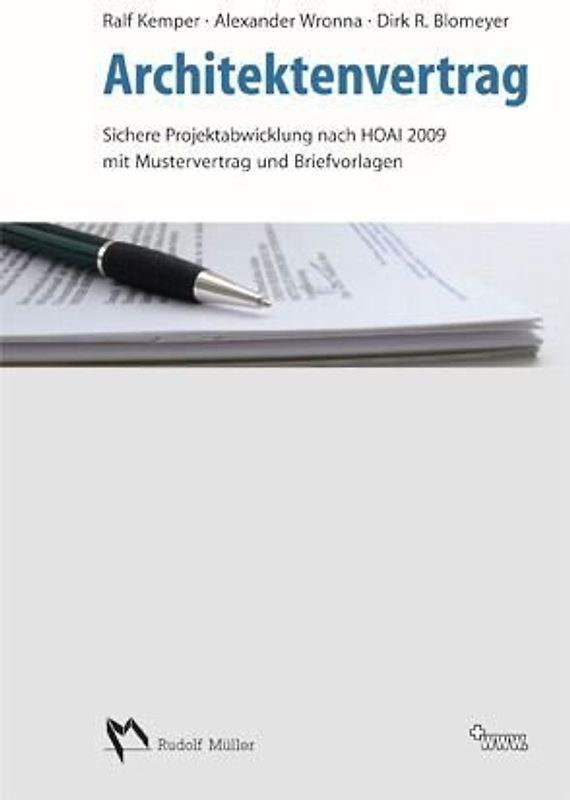 Architektenvertrag. Sichere Projektabwicklung nach HOAI 2009,  mit Mustervertrag und Briefvorlagen