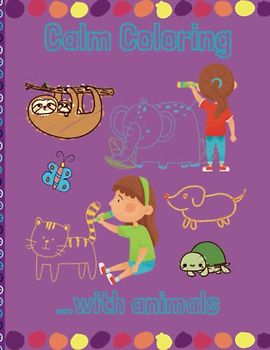 Calm Coloring: with Animals