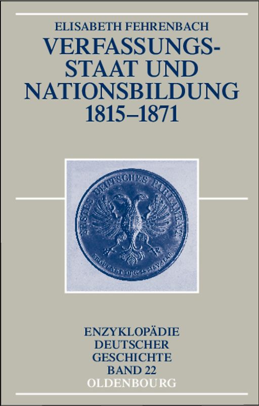 Verfassungsstaat und Nationsbildung 1815-1871