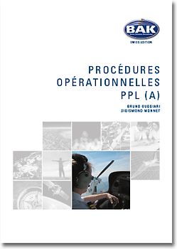 Ausbildungsprogramm Privatpiloten-Lizenz PPL / Procédures opérationelles
