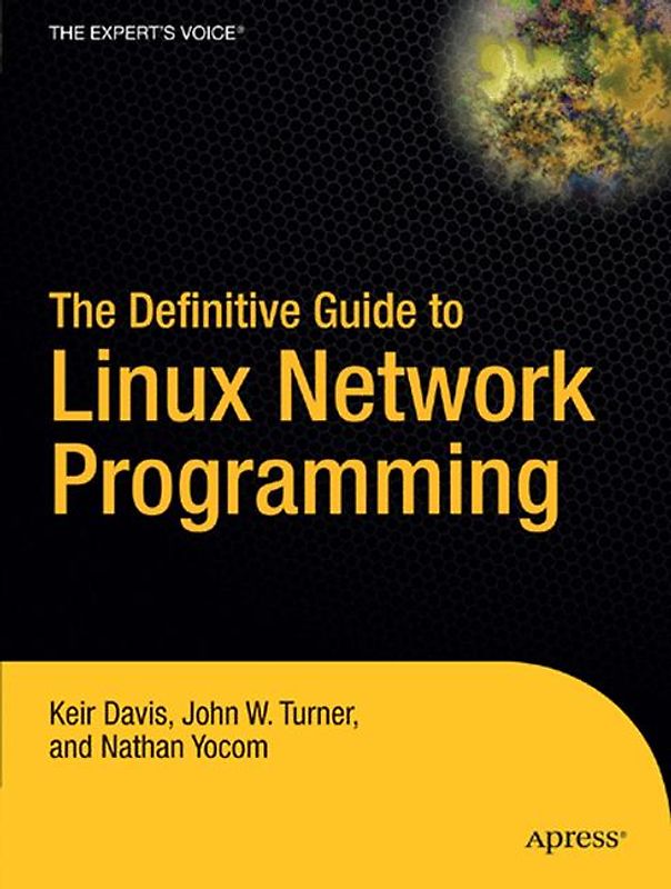 The Definitive Guide to Linux Network Programming