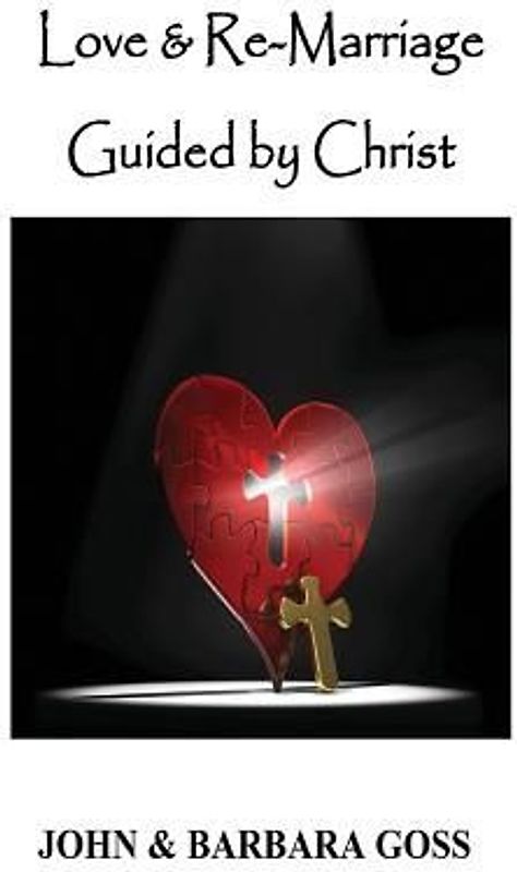 Love and Re-Marriage Guided by Christ