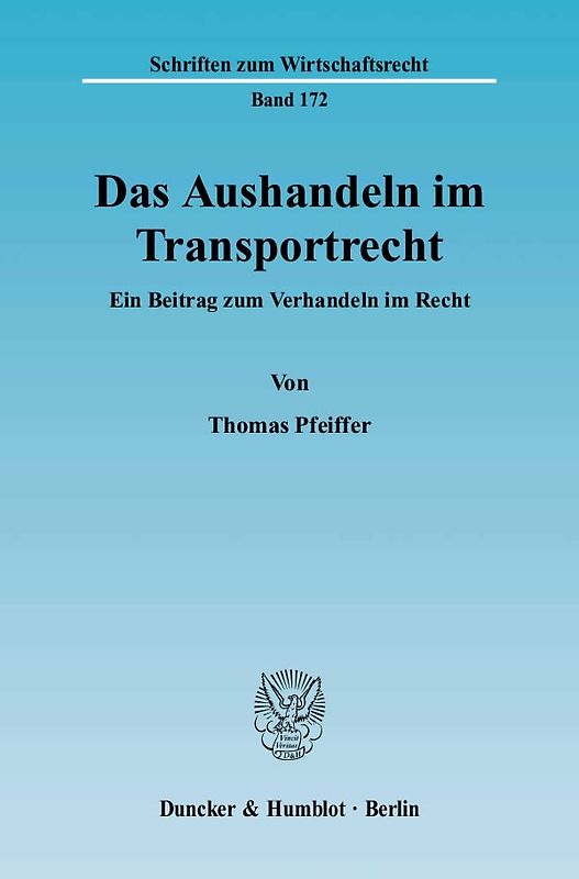 Das Aushandeln im Transportrecht.