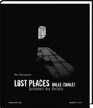 Lost Places Halle (Saale)