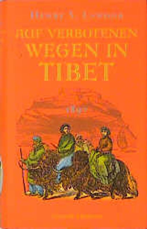 Auf verbotenen Wegen in Tibet 1897