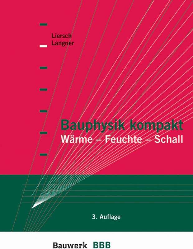 Bauphysik kompakt. Wärme, Feuchte, Schall