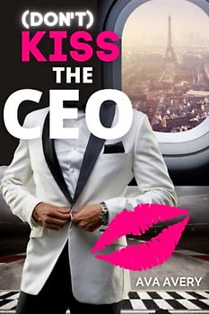 (Don't) Kiss the CEO: Boss gegen Boss Sport Romance (Titan Racing, Band 4)