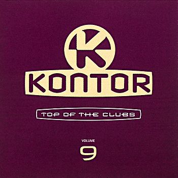 Various - Kontor - Top of the Clubs Vol. 9