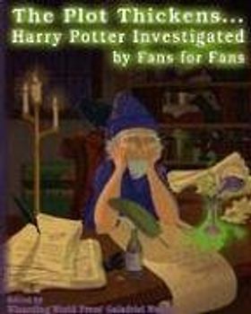 The Plot Thickens... Harry Potter Investigated by Fans for Fans