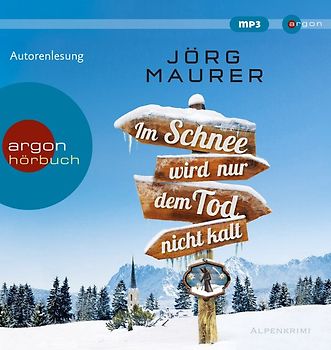 Im Schnee wird nur dem Tod nicht kalt