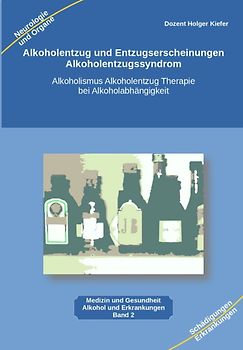 Alkoholentzug und Entzugserscheinungen Alkoholentzugssyndrom