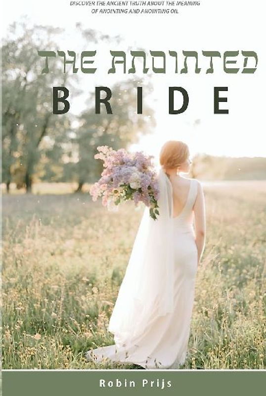 The Anointed Bride