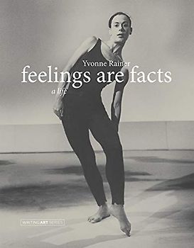 Feelings Are Facts: A Life (Writing Art)