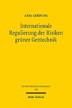 Internationale Regulierung der Risiken grüner Gentechnik