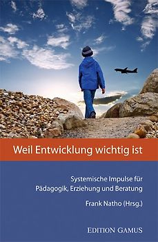 Weil Entwicklung wichtig ist