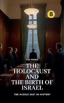 The Holocaust and the Birth of Israel
