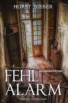 Fehlalarm – Ein Düsseldorf-Krimi