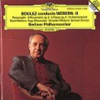 Berliner Philharmoniker - Pierre Boulez dirigiert Anton von Webern - Vol. 2 - Passacaglia / 5 Movements / 6 Pieces for Orchestra / Fuga / German Dances / Im Sommerwind