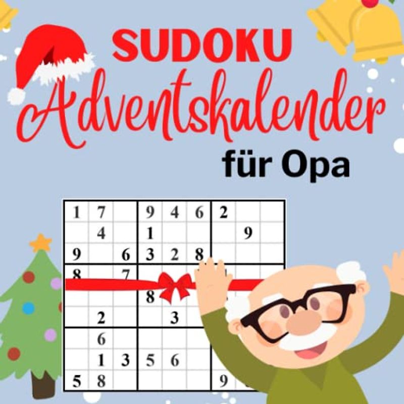 Sudoku Adventskalender für Opa: Rätsel Adventskalender für Opa mit 144 Rätseln in verschiedenen Schwierigkeitsstufen