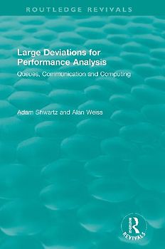 Large Deviations For Performance Analysis