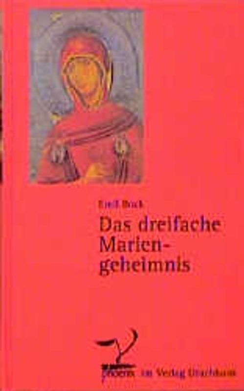 Das dreifache Mariengeheimnis