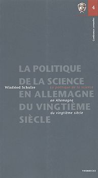 La politique de la science en Allemagne au vingtième siècle