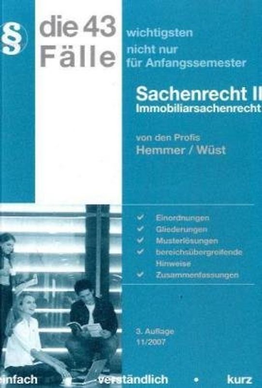 Die 43 wichtigsten Fälle des Sachenrecht II. Immobiliarsachenrecht
