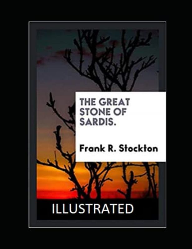 The Great Stone of Sardis Illustrated