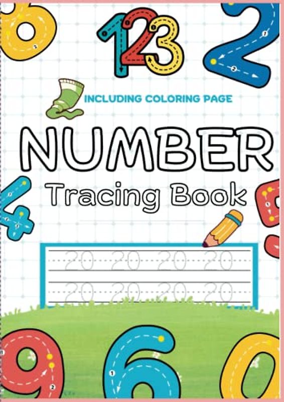 Number Tracing: A number tracing book for preschoolers 1-20 number.: Number tracing practice for Learning Numbers 0-20 for Preschoolers and Kindergarten Kids Ages 3-5! Including coloring pages!