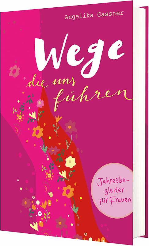 Wege, die uns führen