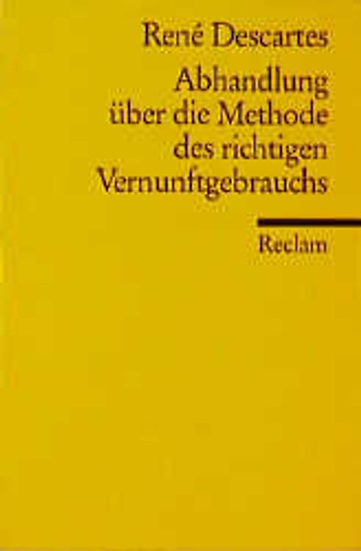 Abhandlung über die Methode des richtigen Vernunftgebrauchs