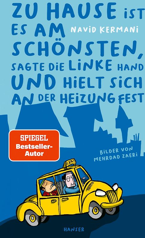 Zu Hause ist es am schönsten, sagte die linke Hand und hielt sich an der Heizung fest