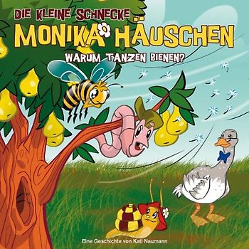 die Kleine Schnecke Monika Häuschen - 21: Warum Tanzen Bienen?