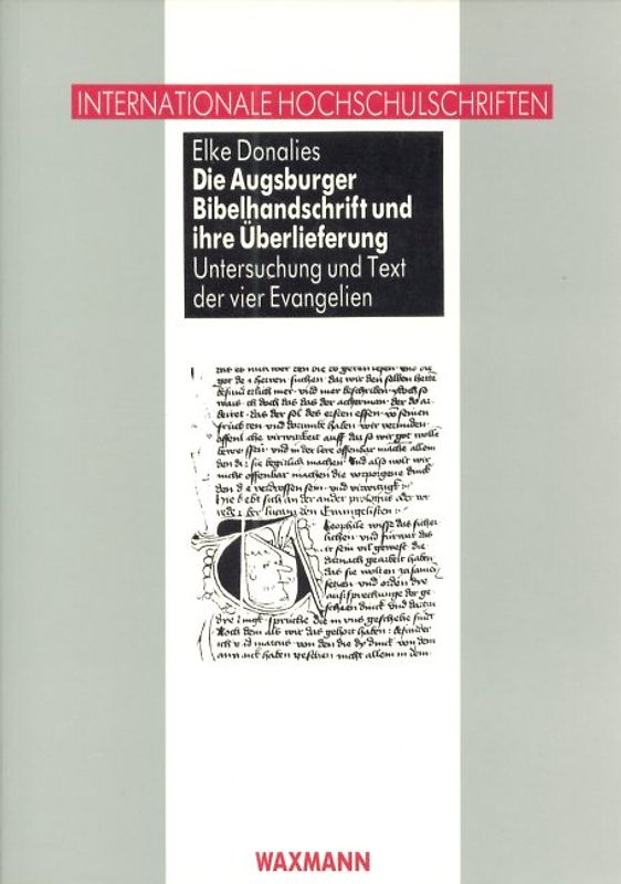 Die Augsburger Bibelhandschrift und ihre Überlieferung