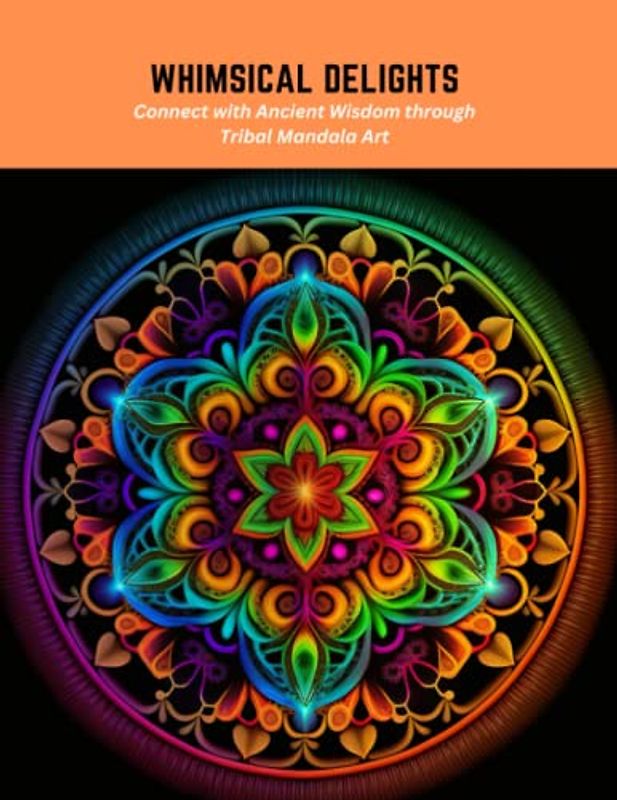 Whimsical Delights: Connect with Ancient Wisdom through Tribal Mandala Art