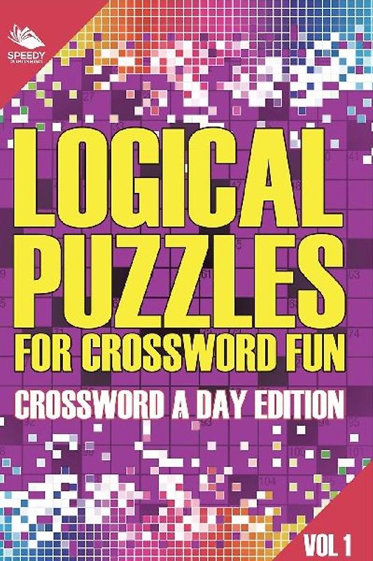 Logical Puzzles for Crossword Fun Vol 1